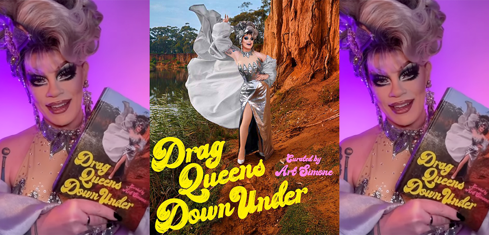 Art Simone Announces Her New Book ‘Drag Queens Down Under’